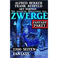 Die magische Bibliothek der Zwerge: 2200 Seiten Fantasy