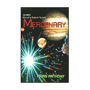 Mercenary: Bio of a Space Tyrant