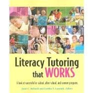 Literacy Tutoring That Works : A Look at Successful in-School, after-School, and Summer Programs