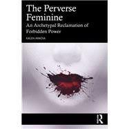 The Perverse Feminine