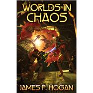 Worlds in Chaos