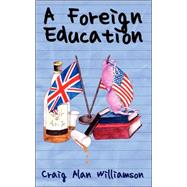 A Foreign Education