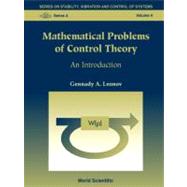 Mathematical Problems of Control Theory : An Introduction