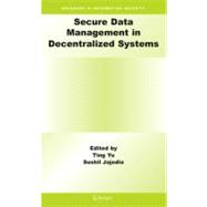 Secure Data Management in Decentralized Systems
