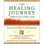 The Healing Journey Through Job Loss: Your Journal for Reflection and Revitalization
