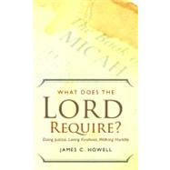 What Does the Lord Require?