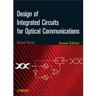 Design of Integrated Circuits for Optical Communications,9781118336946