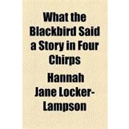 What the Blackbird Said