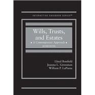 Wills, Trusts, and Estates, A Contemporary Approach(Interactive Casebook Series)