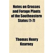 Notes on Grasses and Forage Plants of the Southeastern States