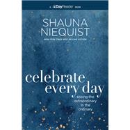 Celebrate Every Day,9780310316947