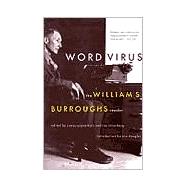 Word Virus The William S. Burroughs Reader