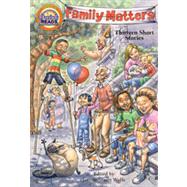 Family Matters : Thirteen Short Stories