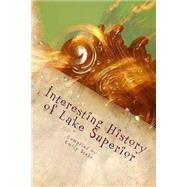 Interesting History of Lake Superior