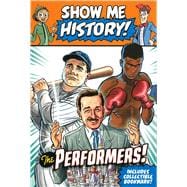 Show Me History! Performers Boxed Set