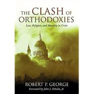 The Clash of Orthodoxies