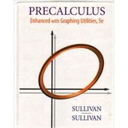 Precalculus: Enhanced With Graphing Utilities