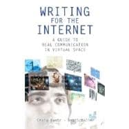 Writing for the Internet : A Guide to Real Communication in Virtual Space
