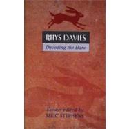 Rhys Davies: Decoding the Hare,9780708316948