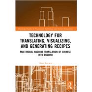 Technology for Translating, Visualizing, and Generating Recipes