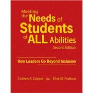 Meeting the Needs of Students of ALL Abilities : How Leaders Go Beyond Inclusion