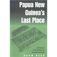 Papua New Guinea's Last Place