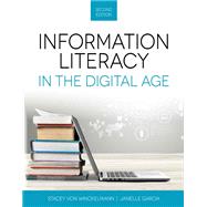 Information Literacy in the Digital Age, Second Edition