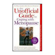 The Unofficial Guide to Coping With Menopause