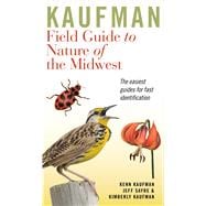 Kaufman Field Guide to Nature of the Midwest