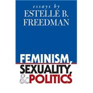 Feminism, Sexuality, And Politics