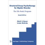 Structured Group Psychotherapy for Bipolar Disorders: The Life Goals Program