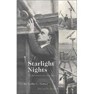 Starlight Nights The Adventures of a Star-Gazer