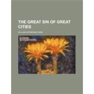The Great Sin of Great Cities