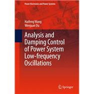 Analysis and Damping Control of Power System Low-frequency Oscillations