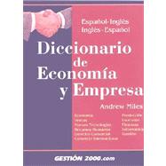 Diccionario De Economia Y Empresa / Dictionary of Economic and Business Terms: Espanol-Ingles, Ingles-Espanol / Spanish-English, English-Spanish