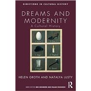 Dreams and Modernity: A Cultural History