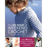 The Big Book of Weekend Crochet