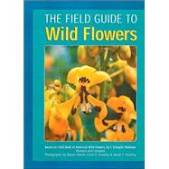 Field Guide to Wild Flowers : Based on Fieldbook of American Wildflowers, by F. Schuyler Mathews