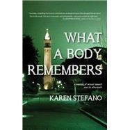 What a Body Remembers