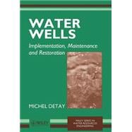 Water Wells Implementation, Maintenance and Restoration