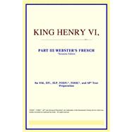 King Henry VI, Part III : Webster's French Thesaurus Edition