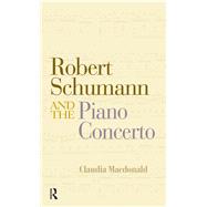 Robert Schumann and the Piano Concerto