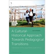 A Cultural-Historical Approach Towards Pedagogical Transitions