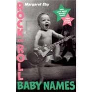 Rock and Roll Baby Names Over 2,000 Music-Inspired Names, from Alison to Ziggy