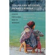 Trauma and Recovery on War's Border