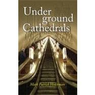 Underground Cathedrals