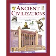 Ancient Civilizations Discovering the People and Places of Long Ago