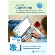 Hatfield: CoursePoint Enhanced for Introductory Maternity and Pediatric Nursing, 5e