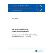 Die Gefahrenprognose Im Versammlungsrecht