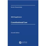 Constitutional Law, Seventh Edition, 2024 Case Supplement